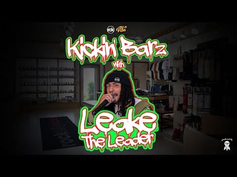 Leake The Leader – “Bad Man” | Kickin’ Barz | Episode 2